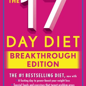The 17 Day Diet Breakthrough Edition