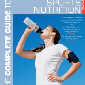 The Complete Guide to Sports Nutrition: 8th edition