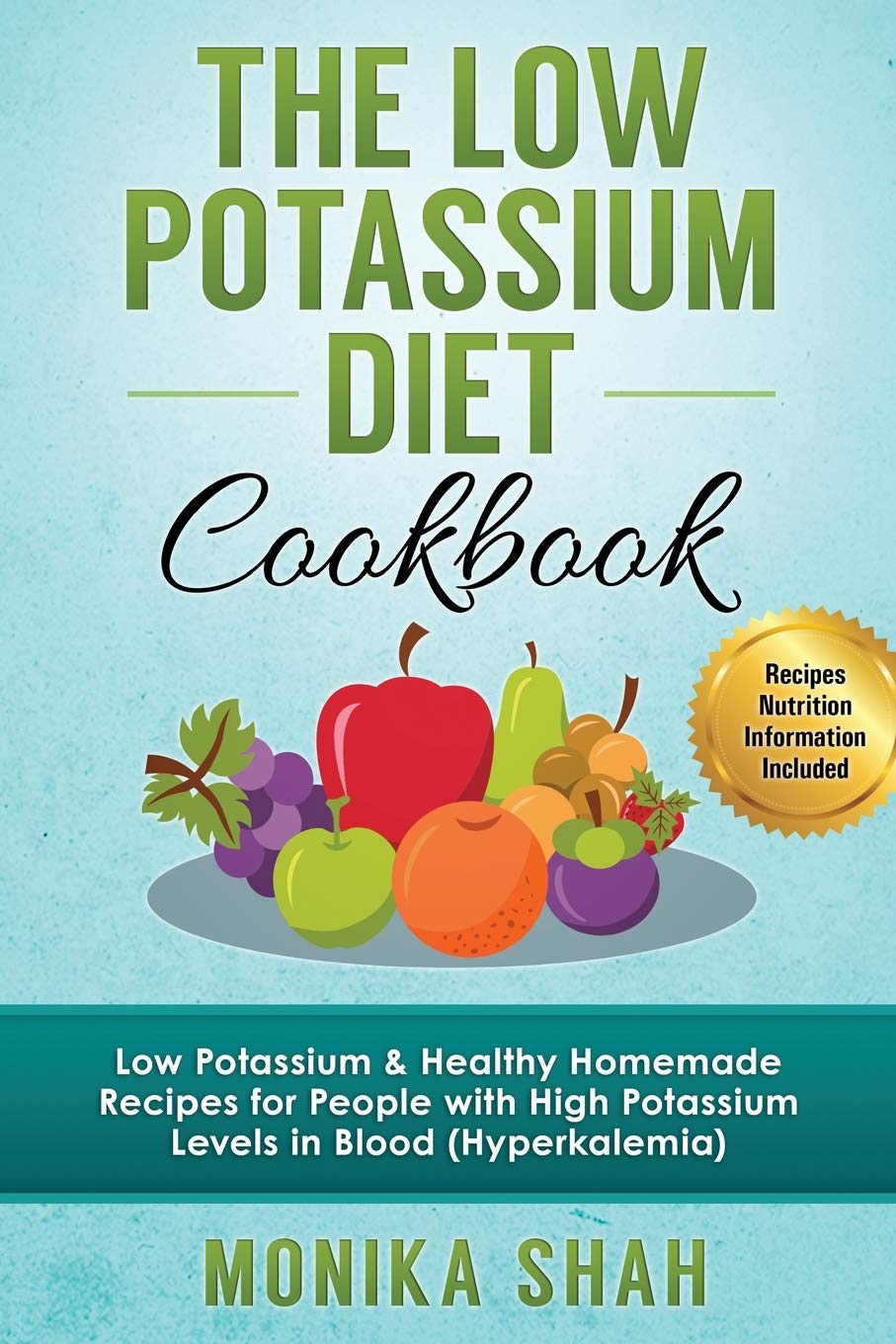 Low Potassium Diet Cookbook 85 Low Potassium & Healthy Homemade