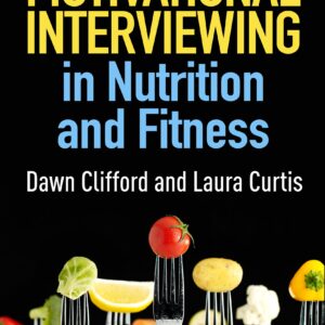 Motivational Interviewing in Nutrition and Fitness