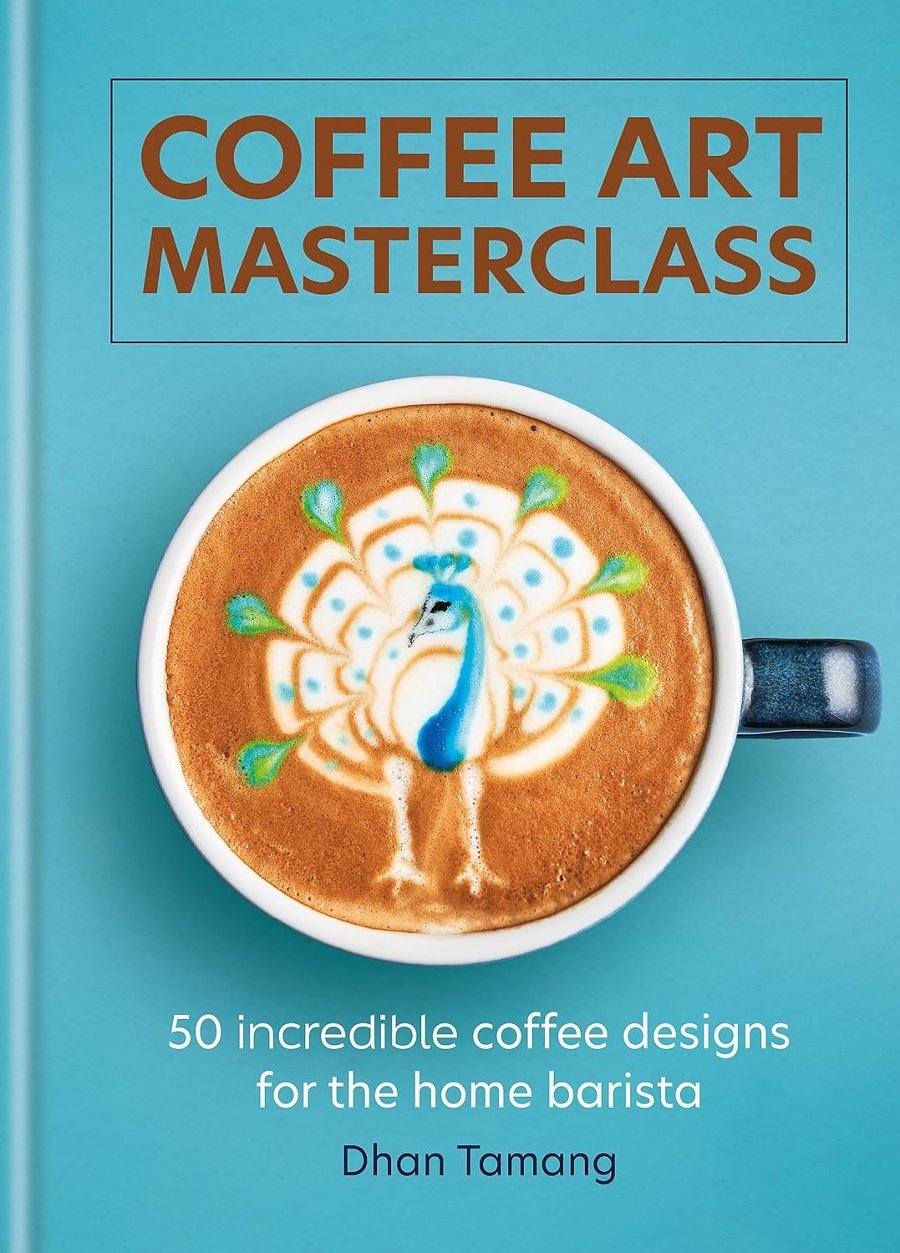 Coffee Art Masterclass Cookbook